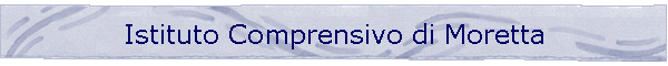 Istituto Comprensivo di Moretta