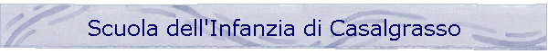 Scuola dell'Infanzia di Casalgrasso