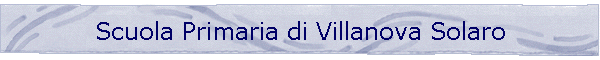 Scuola Primaria di Villanova Solaro