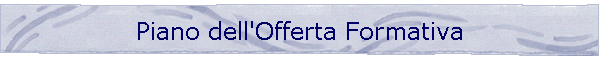 Piano dell'Offerta Formativa